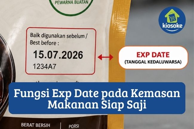 4 Fungsi Exp Date pada Kemasan Makanan Siap Saji