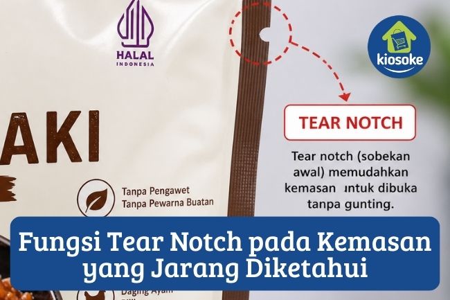4 Fungsi Tear Notch pada Kemasan yang Jarang Diketahui
