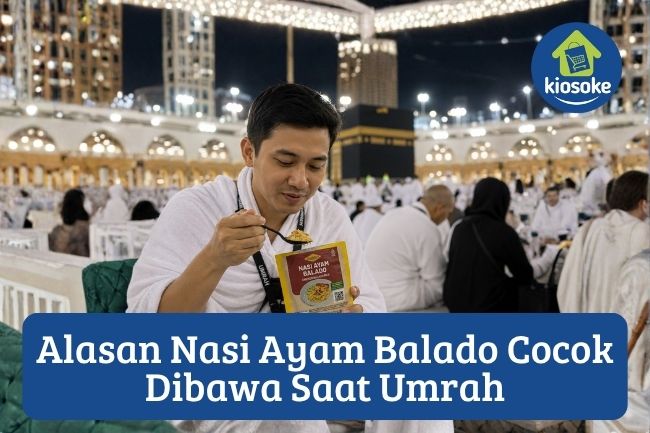 5 Alasan Nasi Ayam Balado Cocok Dibawa Saat Umrah