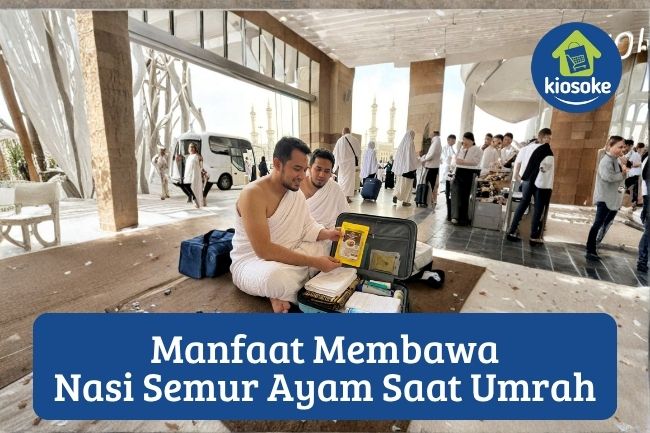 5 Manfaat Membawa Nasi Semur Ayam Saat Umrah