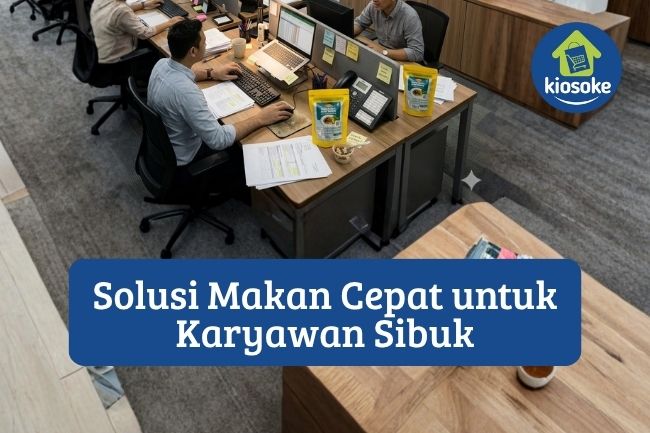 5 Solusi Makan Cepat untuk Karyawan Sibuk