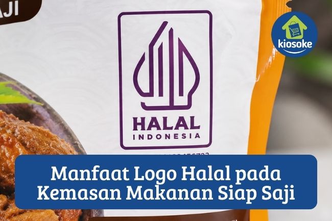 7 Manfaat Logo Halal pada Kemasan Makanan Siap Saji